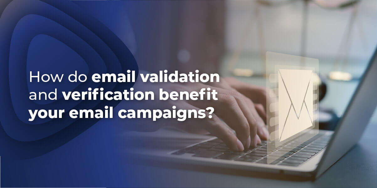 Benefits of email validation