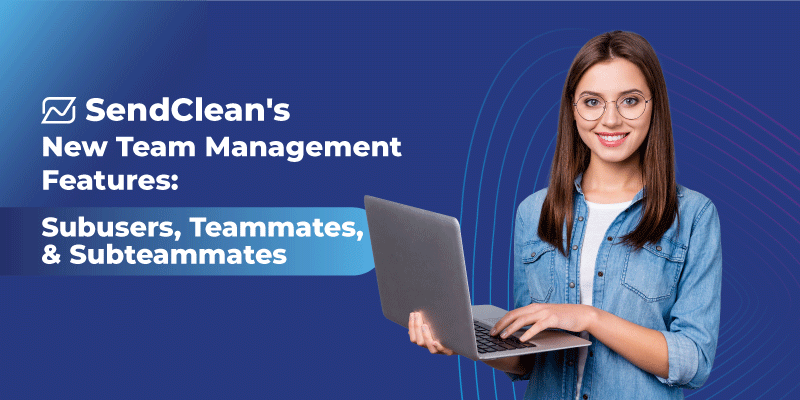 Streamline Email Management with SendClean’s New Team Features.